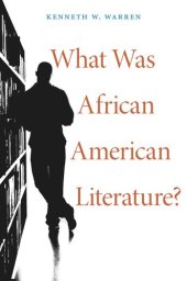 book What Was African American Literature?