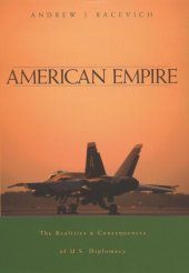 book American Empire: The Realities and Consequences of U.S. Diplomacy