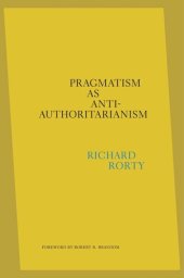 book Pragmatism as Anti-Authoritarianism