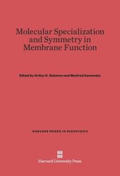 book Molecular Specialization and Symmetry in Membrane Function