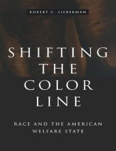book Shifting the Color Line: Race and the American Welfare State