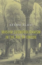 book Muslim Cosmopolitanism in the Age of Empire