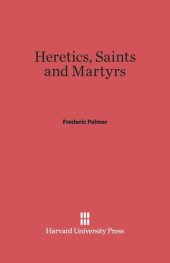 book Heretics, Saints and Martyrs