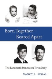 book Born Together—Reared Apart: The Landmark Minnesota Twin Study