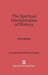 book The Spiritual Interpretation of History: Fifth Edition