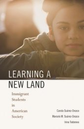 book Learning a New Land: Immigrant Students in American Society