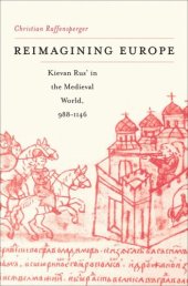 book Reimagining Europe: Kievan Rus’ in the Medieval World