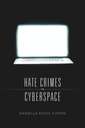 book Hate Crimes in Cyberspace