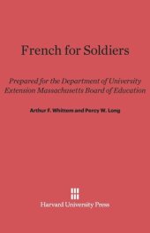 book French for Soldiers: Prepared for the Department of University Extension Massachusetts Board of Education