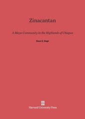 book Zinacantan: A Maya Community in the Highlands of Chiapas