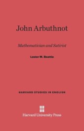 book John Arbuthnot: Mathematician and Satirist