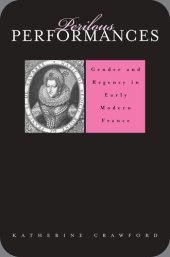 book Perilous Performances: Gender and Regency in Early Modern France