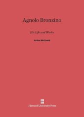 book Agnolo Bronzino: His Life And Works