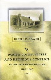 book Parish Communities and Religious Conflict in the Vale of Gloucester, 1590–1690