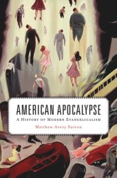 book American Apocalypse: A History of Modern Evangelicalism