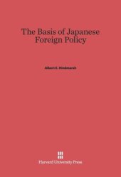 book The Basis of Japanese Foreign Policy