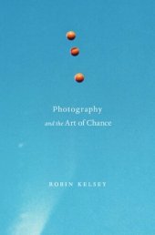 book Photography and the Art of Chance