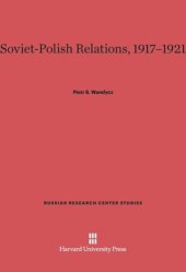 book Soviet-Polish Relations, 1917-1921