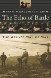 book The Echo of Battle: The Army’s Way of War