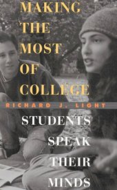 book Making the Most of College: Students Speak Their Minds