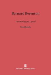 book Bernard Berenson: The Making of a Legend