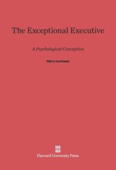 book The Exceptional Executive: A Psychological Conception