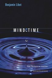 book Mind Time: The Temporal Factor in Consciousness