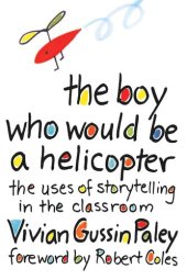 book The Boy Who Would Be a Helicopter