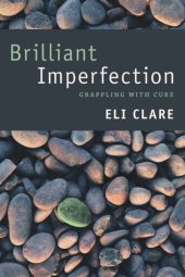 book Brilliant Imperfection: Grappling with Cure