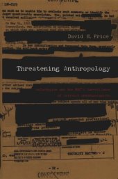 book Threatening Anthropology: McCarthyism and the FBI’s Surveillance of Activist Anthropologists