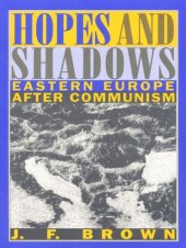 book Hopes and Shadows: Eastern Europe After Communism