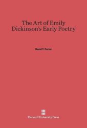 book The Art of Emily Dickinson's Early Poetry