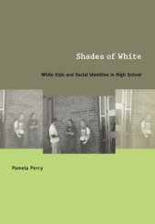 book Shades of White: White Kids and Racial Identities in High School