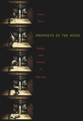 book Prophets of the Hood: Politics and Poetics in Hip Hop