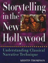 book Storytelling in the New Hollywood: Understanding Classical Narrative Technique