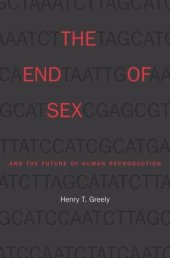 book The End of Sex and the Future of Human Reproduction