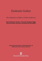 book Endemic Goiter: The Adaptation of Man to Iodine Deficiency