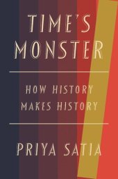 book Time’s Monster: How History Makes History