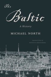 book The Baltic: A History