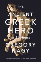 book The Ancient Greek Hero in 24 Hours