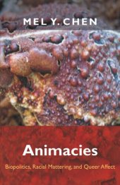 book Animacies: Biopolitics, Racial Mattering, and Queer Affect