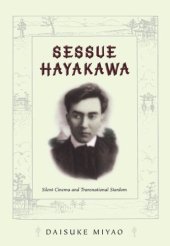 book Sessue Hayakawa: Silent Cinema and Transnational Stardom