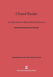 book Closed Ranks: An Experiment in Mental Health Education