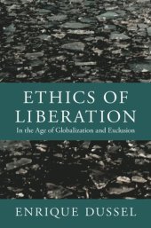 book Ethics of Liberation: In the Age of Globalization and Exclusion