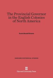 book The Provincial Governor in the English Colonies of North America