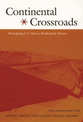 book Continental Crossroads: Remapping U.S.-Mexico Borderlands History