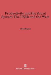 book Productivity and the Social System—The USSR and the West