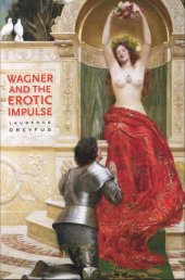 book Wagner and the Erotic Impulse