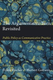 book The Argumentative Turn Revisited: Public Policy as Communicative Practice