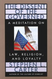 book The Dissent of the Governed: A Meditation on Law, Religion, and Loyalty